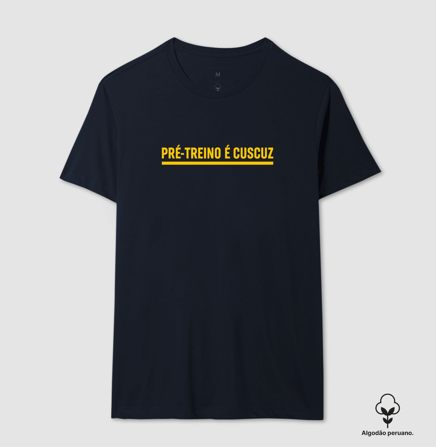 Camisa: PRÉ-TREINO É CUSCUZ