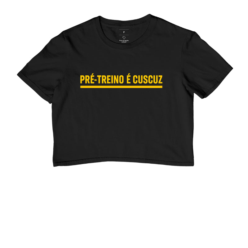 Camisa: PRÉ-TREINO É CUSCUZ