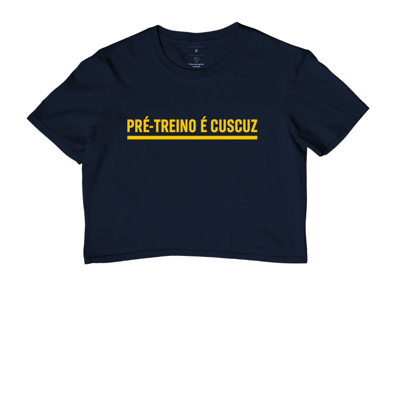 Camisa: PRÉ-TREINO É CUSCUZ