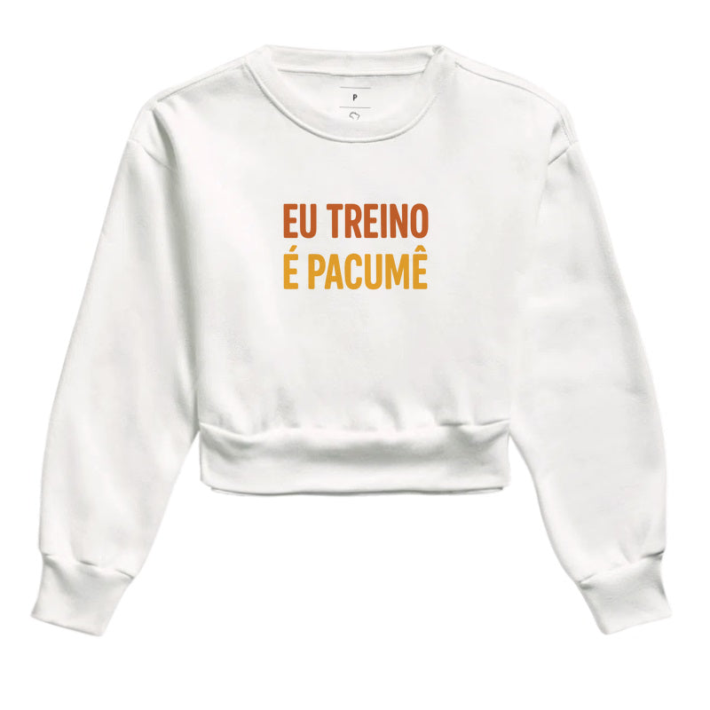 Camisa: EU TREINO É PACUMÊ