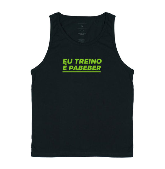 Camisa: EU TREINO É PABEBER