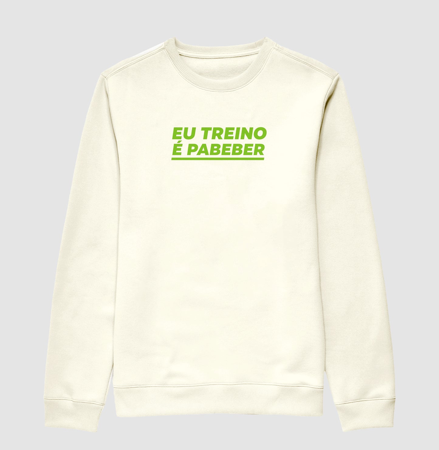 Camisa: EU TREINO É PABEBER